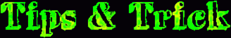 Tips & Trick