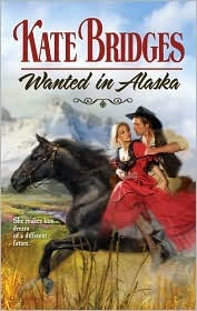 Wanted In Alaska (Alaska, #1)