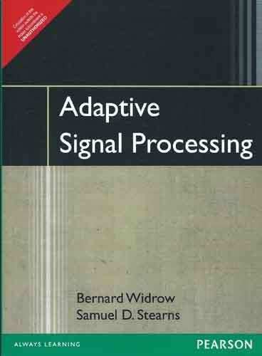 Adaptive Signal Processing, by BERNARD WIDROW ET. AL.