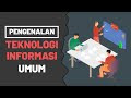 Pengenalan Teknologi Informasi Umum