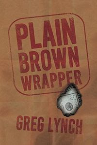 Plain Brown Wrapper by Greg Lynch