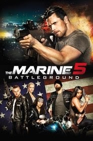 The Marine 5: Battleground 2017 中国香港人满的电影配音在线剧院首映流媒体