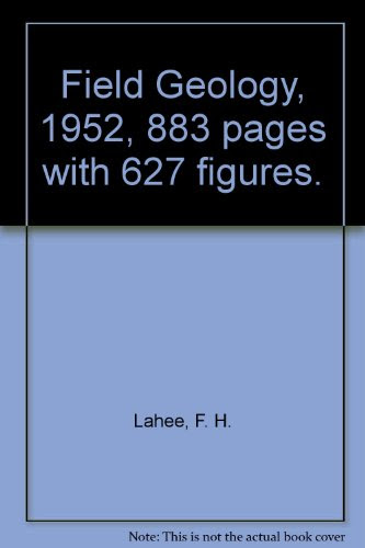 Field GeologyBy Frederic Henry Lahee