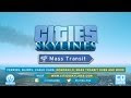 Cities: Skylines Mass Transit