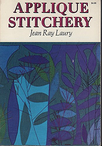 Applique Stitchery, by Jean Ray Laury