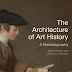 ﻿Download Free: The Architecture of Art History: A Historiography (History of Art and Architecture) PDF