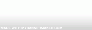 Create your own banner at mybannermaker.com!