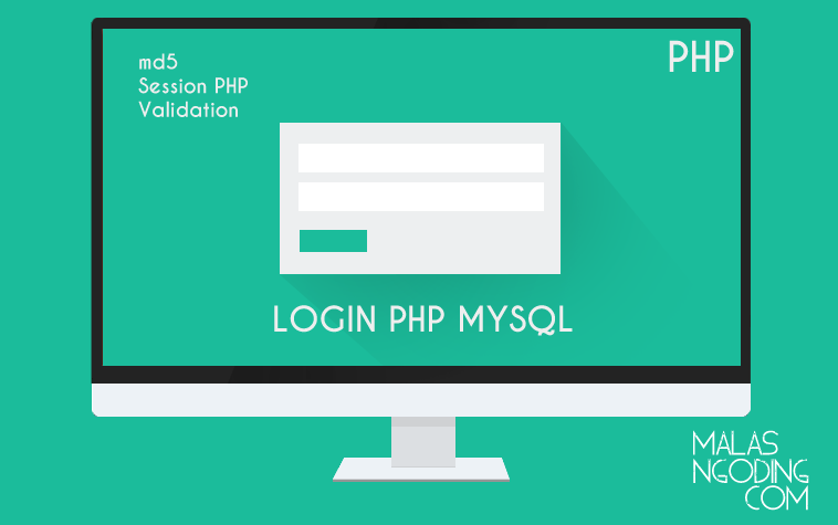 Membuat Form Login Dengan PHP dan MySQL - Malas Ngoding