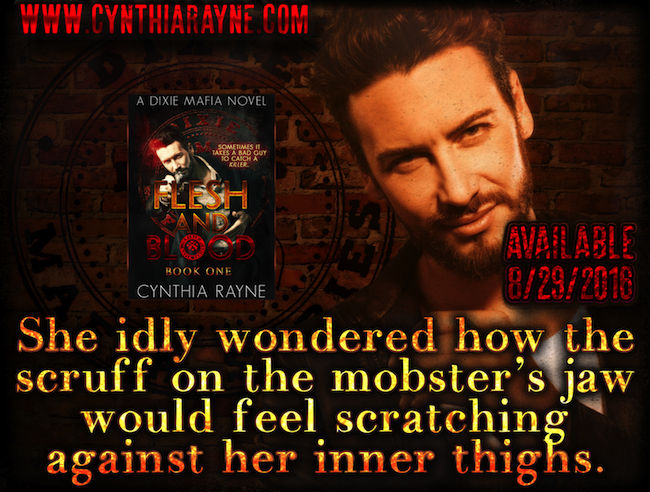book1_dixiemafia_fleshandblood_promoadv2_cynthiarayne_editgirl_sllb_sll_ssc