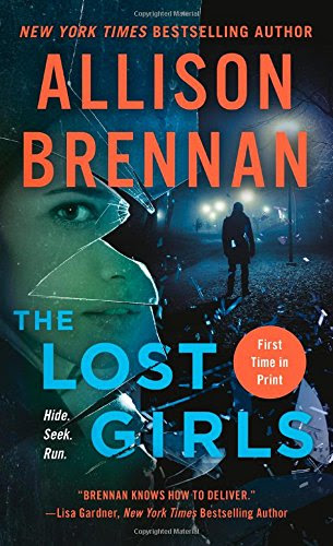 The Lost Girls: A Novel (Lucy Kincaid Novels), by Allison Brennan