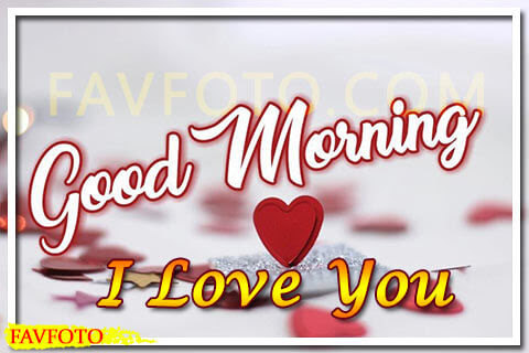 45 Best Good Morning Love Images Picture Quotes For Lover Romantic Wishes
