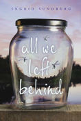 http://www.barnesandnoble.com/w/all-we-left-behind-ingrid-sundberg/1121191013?ean=9781481437424