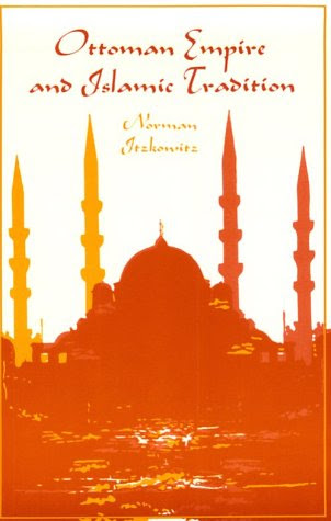 Ottoman Empire and Islamic Tradition (Phoenix Book), by Norman Itzkowitz