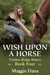 Wish Upon a Horse