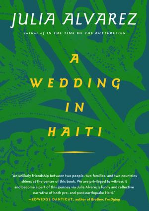 Julia Alvarez S A Wedding In Haiti Ms Magazine Blog