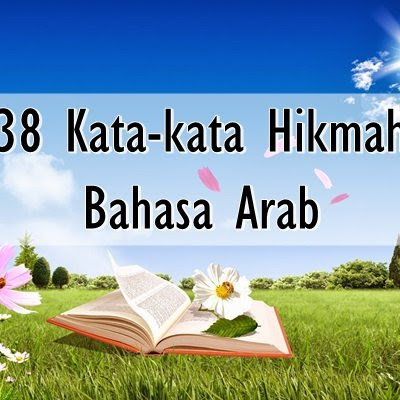 38 Kata Kata  Hikmah Bahasa  Arab 