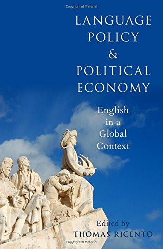 Language Policy and Political Economy: English in a Global ContextFrom Oxford University Press