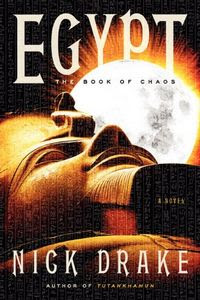 Egypt: The Book of Chaos by Nick Drake