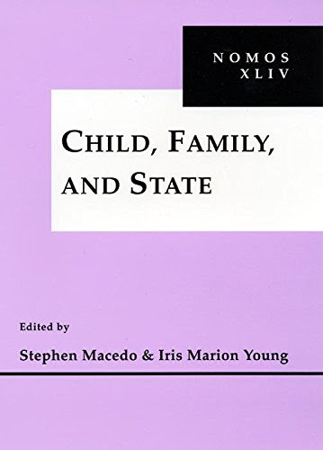 Child, Family and State: NOMOS XLIV (Nomos (Hardcover))From NYU Press