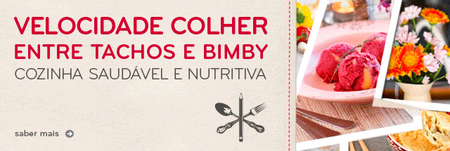 Velocidade Colher - Entre Tachos e Bimby de Susana Gomes	