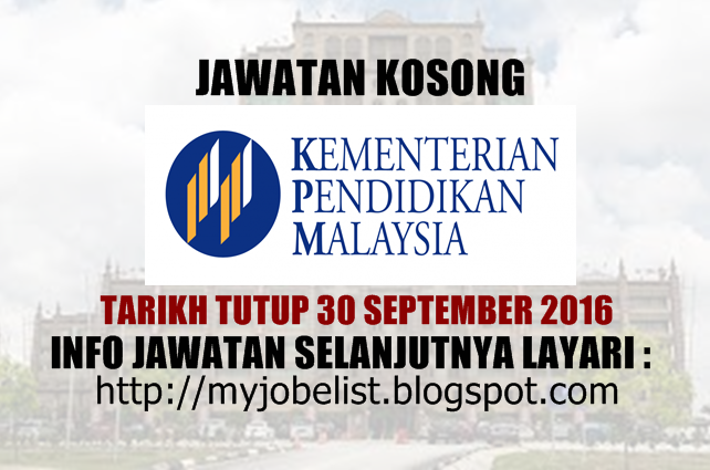 Jawatan kosong kementerian pendidikan malaysia (moe) september 2016