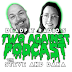 Two Against Podcast Episode 98