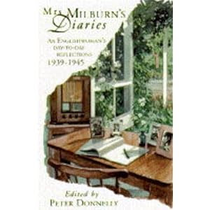 Mrs. Milburn's Diaries: An Englishwoman's Day to Day Reflections, 1939-45