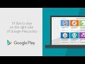 Tips to help you stay on the right side of Google Play policy 