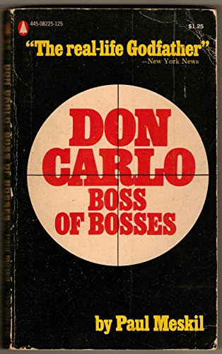Don Carlo,: Boss of bosses, by Paul Meskil