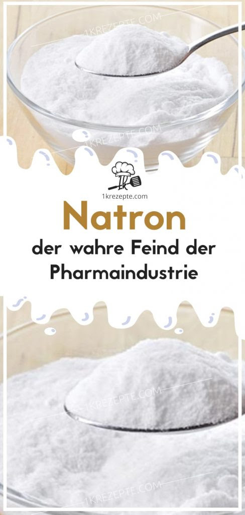 Natron Der Wahre Feind Der Pharmaindustrie 1k Rezepte