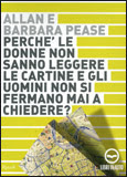 Perche' le Donne non Sanno Leggere le Cartine e gli Uomini non Si Fermano Mai a Chiedere? - CD