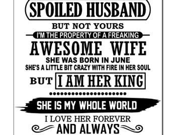 Download Free 251 Spoiled By My Husband Svg SVG PNG EPS DXF File for Cricut, Silhouette and Other Machine