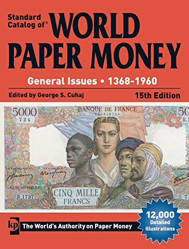 Standard Catalog of World Paper Money, General Issues, 1368-1960 (Standard Catlog of World Paper Money Vol 2: General Issues)From Krause
