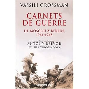 Carnets de guerre : De Moscou à Berlin 1941-1945