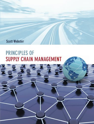 Principles of Supply Chain Management, by Scott Webster