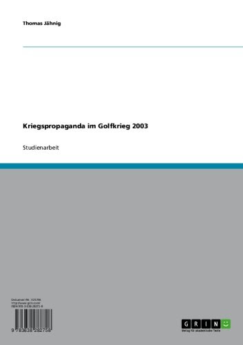 Kriegspropaganda im Golfkrieg 2003 (German Edition), by Thomas Jähnig