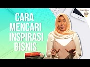 Simak Inspirasi Entrepreneurship Cara Mencari Inspirasi Bisnis, paling baru!