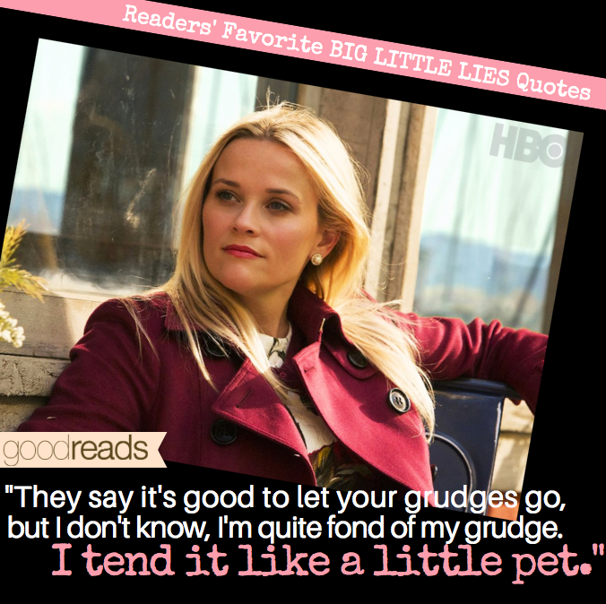 Top Seven Big Little Lies Quotes On Goodreads Goodreads News Interviews