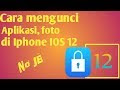 Mengunci Aplikasi di iPhone