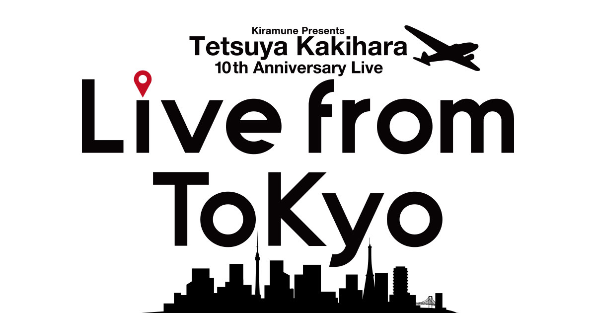 Kiramune Presents Tetsuya Kakihara 10th Anniversary Live Live From Tokyo