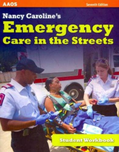 Nancy Caroline's Emergency Care In The Streets, Student Workbook