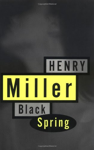 Black Spring, by Henry Miller