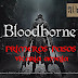 Bloodborne. Primeros pasos 04