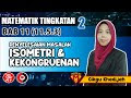 BAB 11 - TRANSFORMASI ISOMETRI (11.5.3 PENYELESAIAN MASALAH ISOMETRI DAN KEKONGRUENAN) - Tingkatan 2