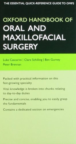 Oxford Handbook of Oral and Maxillofacial Surgery (Oxford Medical Handbooks)