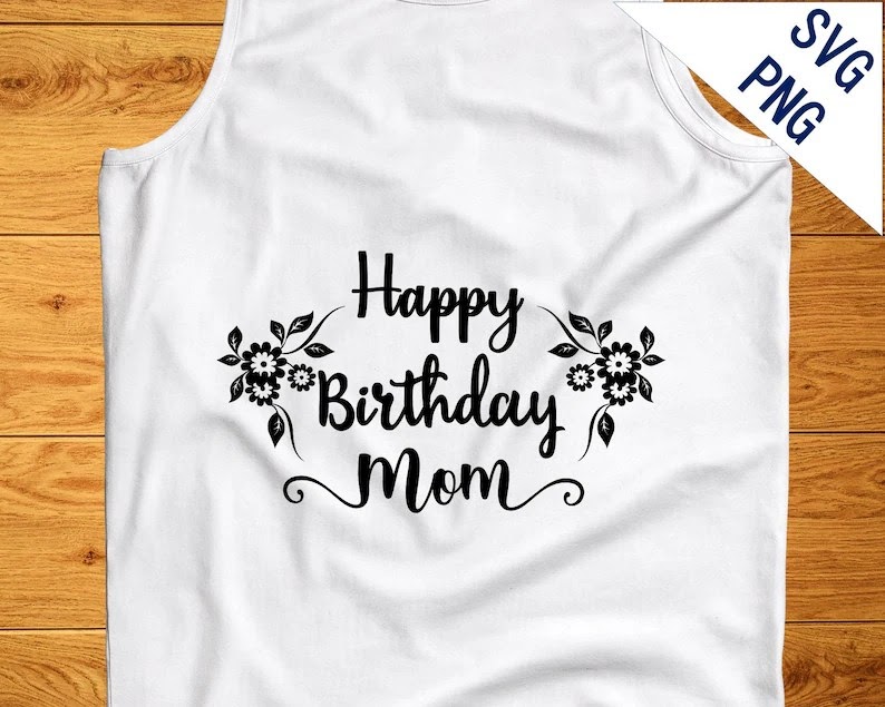 Download Happy Birthday Mom Svg / Pop Up Happy Birthday, Happy Anniversary, Happy Mother's Day SVG files for Silhouette Cameo and ... for Cricut, Silhouette and Other Machine
