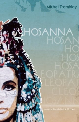 Hosanna, by Michel Tremblay