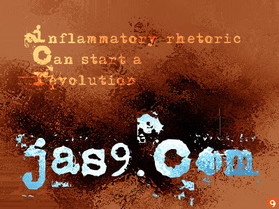 inflammatory rhetoric can start a revolution