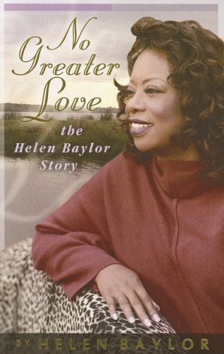 No Greater Love: The Helen Baylor StoryBy HELEN BAYLOR