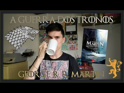 Resenha: A Guerra dos Tronos, de George R. R. Martin